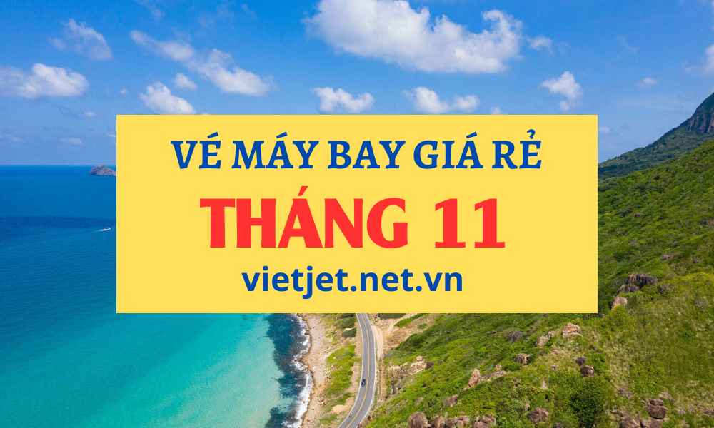 Săn vé máy bay giá rẻ tháng 11
