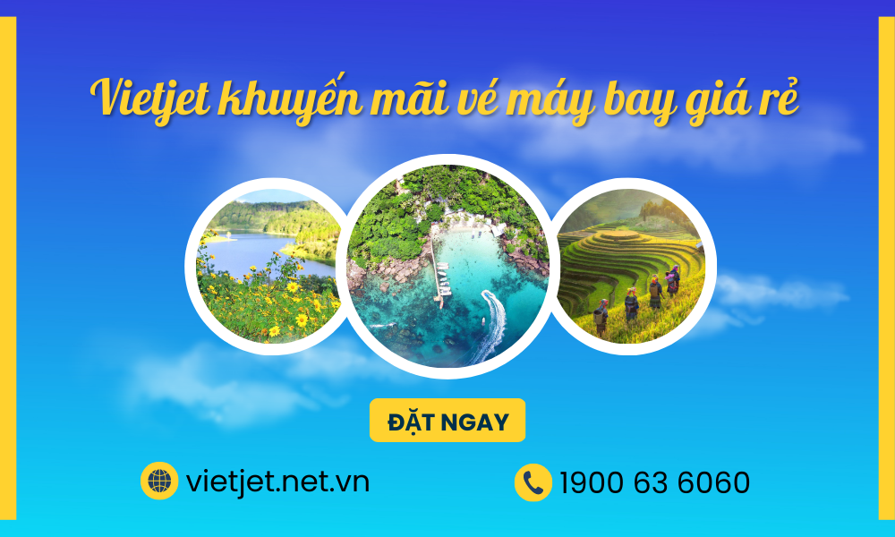 Vietjet khuyến mãi vé máy bay giá rẻ